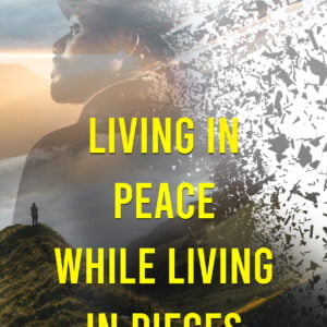 Living in Peace while Living in Pieces