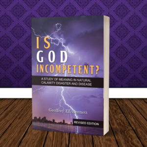 Is God Incompetent?: A Study of Meaning in Natural Calamity Disaster and Disease