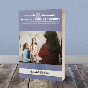 Attitude and classroom behavior in the 21 century
